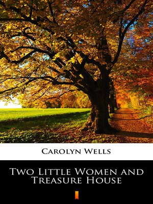 cover image of Two Little Women and Treasure House